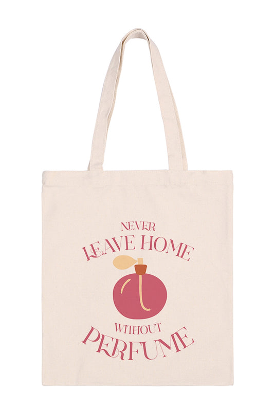Never Leave Home without Perfume Minimalist Fashion Tote Bag